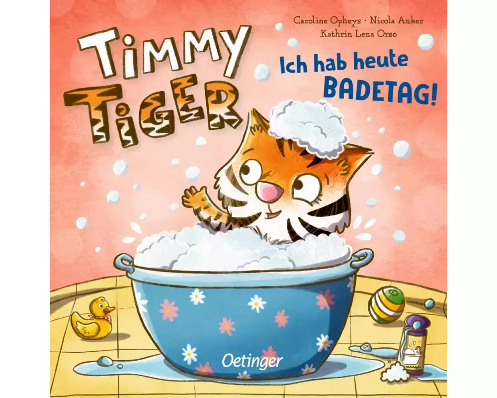 Timmy Tiger. Ich hab heute Badetag!