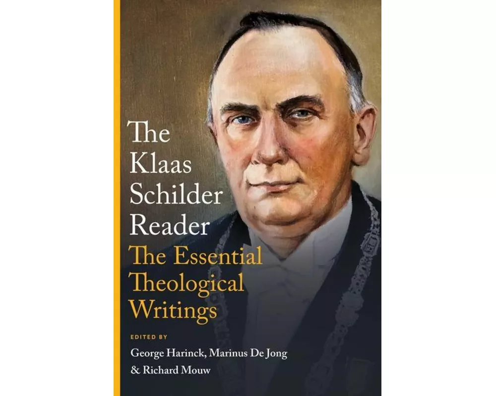 The Klaas Schilder Reader