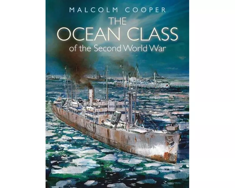 The Ocean Class of Second World War