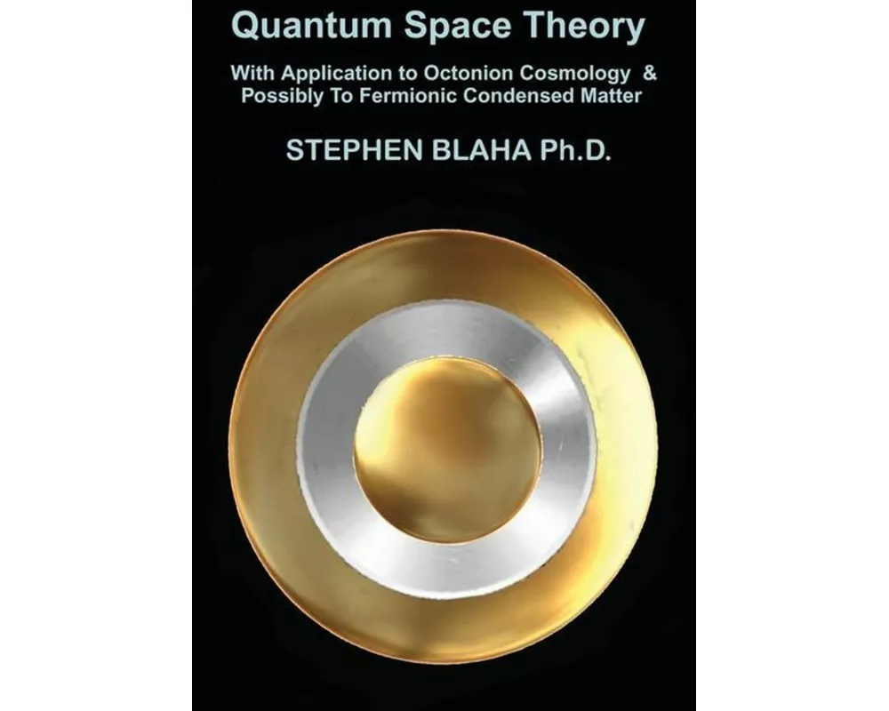Quantum Space Theory With Application to Octonion Cosmology & Possibly To Fermionic Condensed Matter
