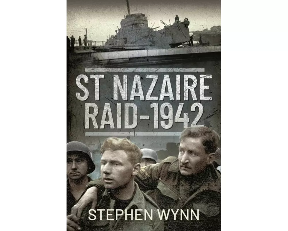 St Nazaire Raid, 1942
