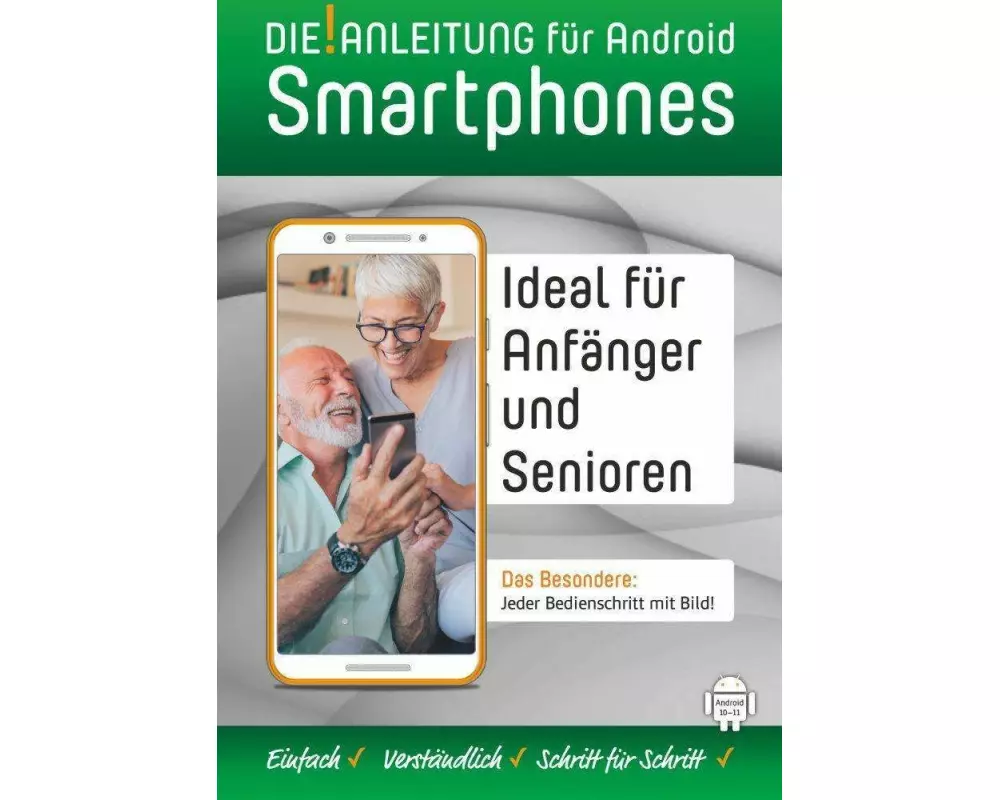 Smartphone Anleitung - Android 10/11 » Einfach - Verständlich - Schritt für Schritt