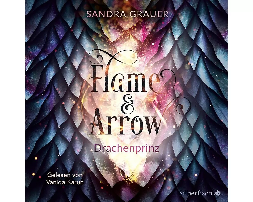Flame & Arrow 1: Drachenprinz