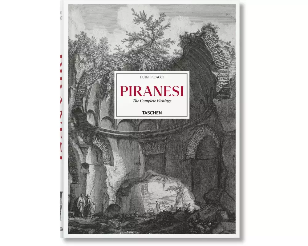 Piranesi. The Complete Etchings