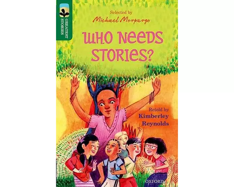 Oxford Reading Tree TreeTops Greatest Stories: Oxford Level 12: Who Needs Stories?