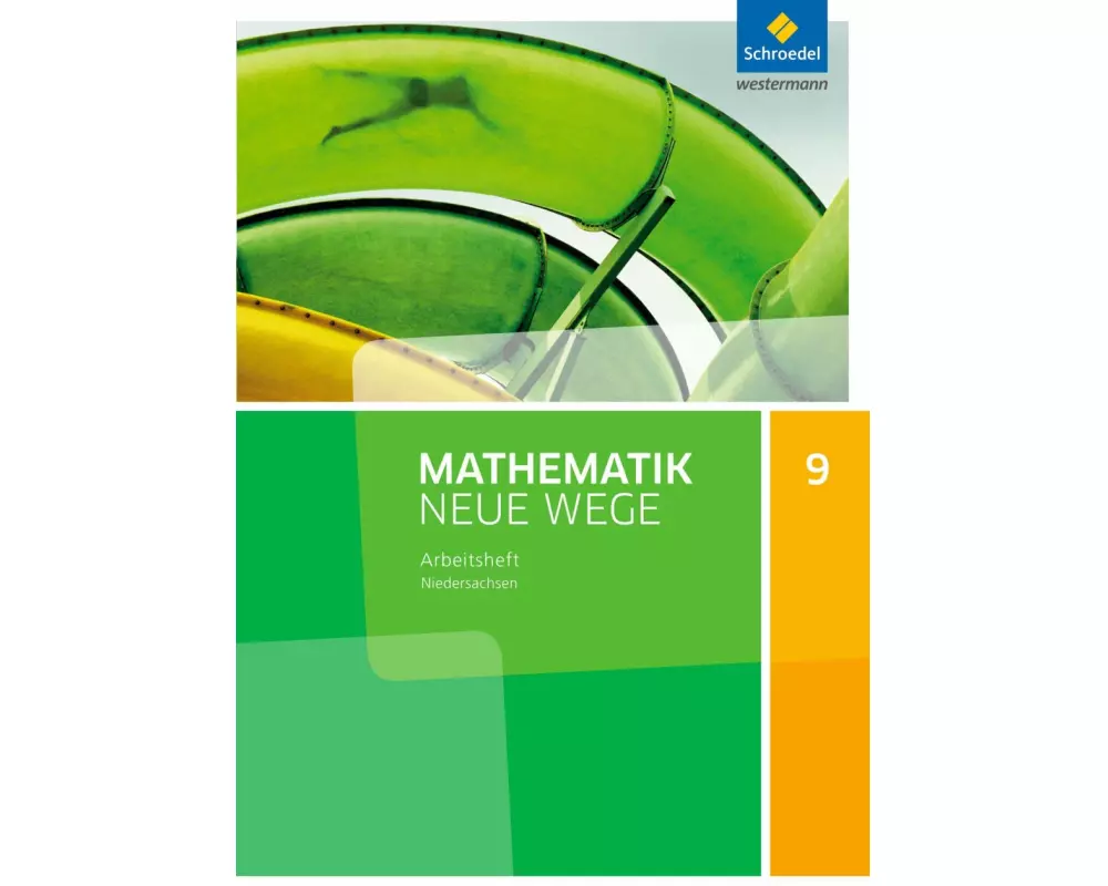 Mathematik Neue Wege SI - Ausgabe 2015 für Niedersachsen G9