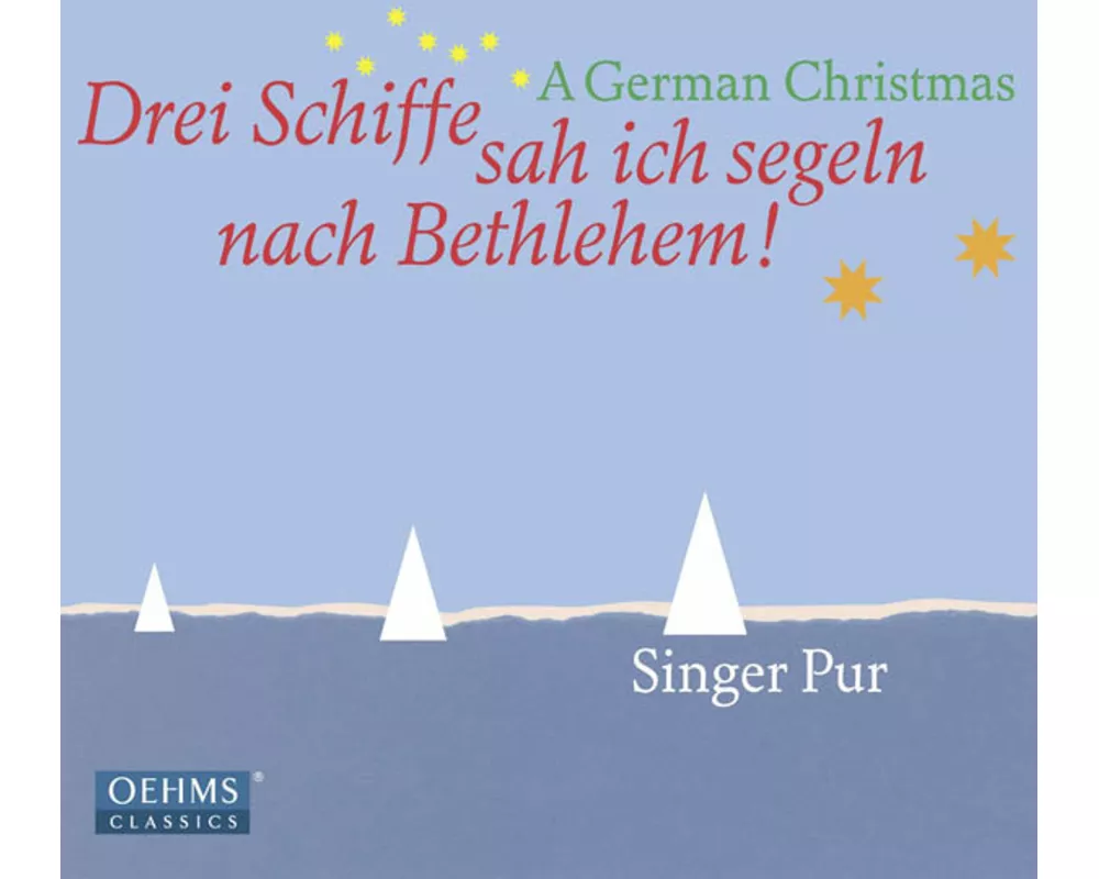 Drei Schiffe Sah Ich Segeln Nach Bethlehem!