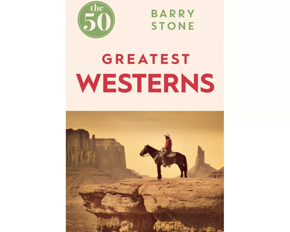 The 50 Greatest Westerns