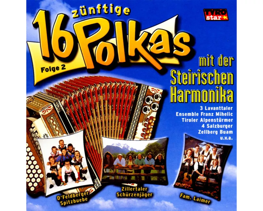 16 Zünftige Polkas Mit Der Steirischen Harmonika