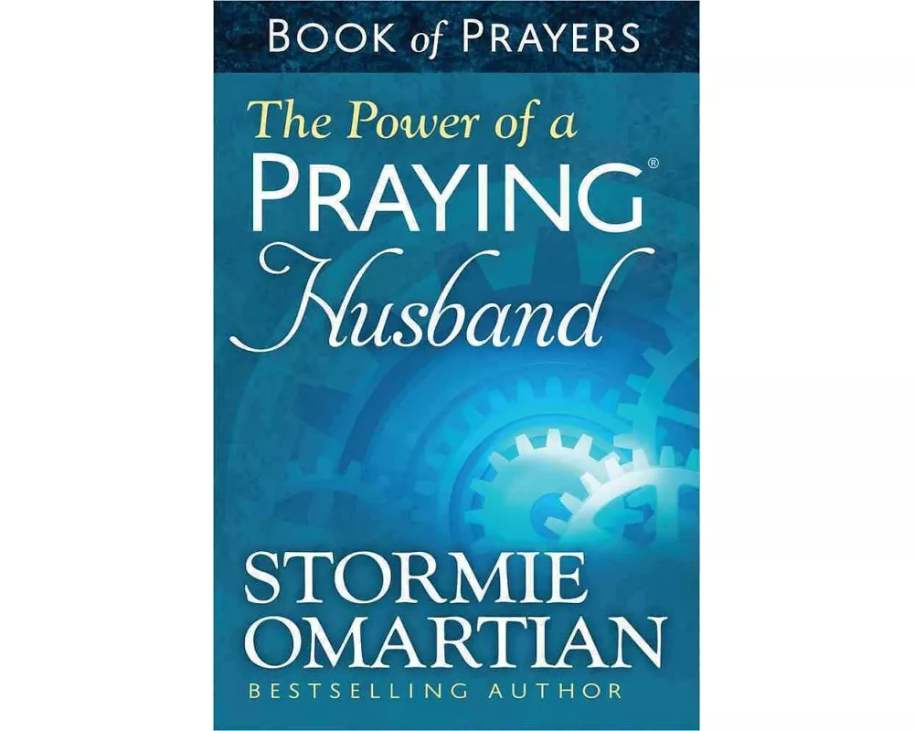 The Power of a Praying Husband Book of Prayers