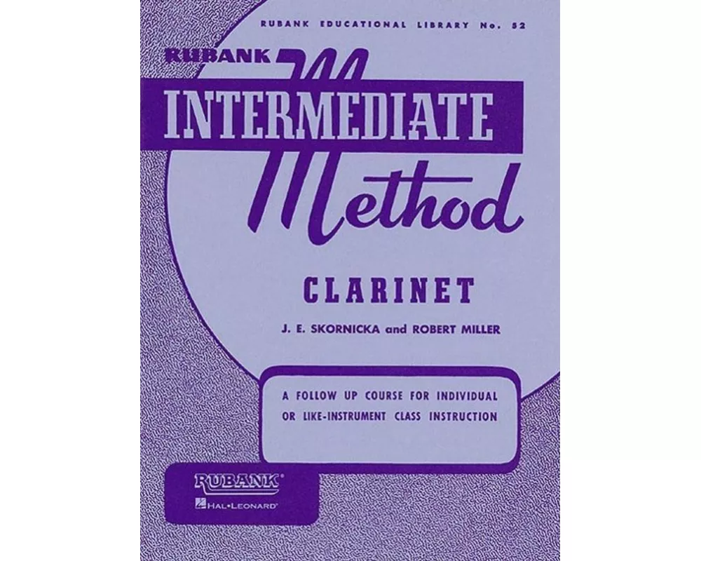 Rubank Intermediate Method - Clarinet (Rubank Educational Library 52) - Clarinet Music Book for Te