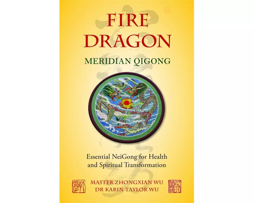 Fire Dragon Meridian Qigong