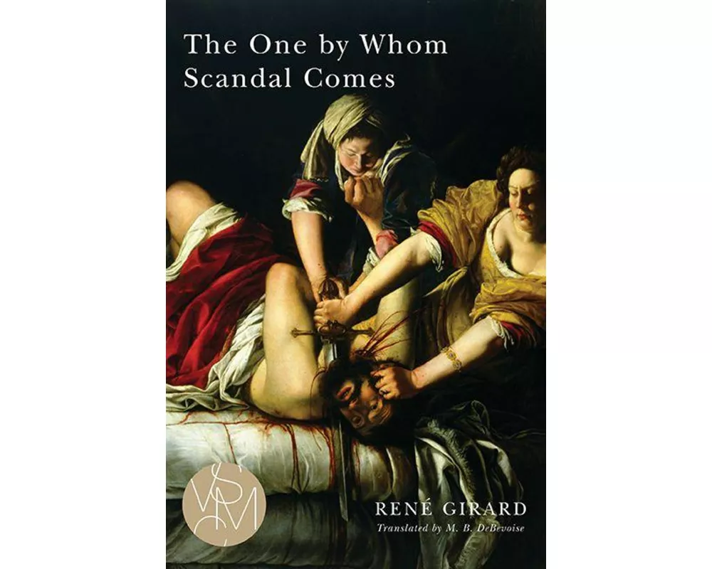 The One by Whom Scandal Comes
