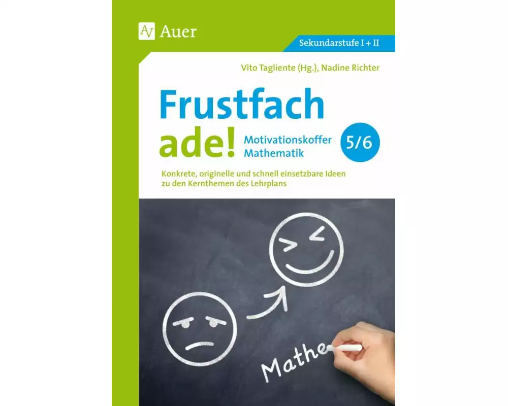 Frustfach ade - Motivationskoffer Mathematik 5-6