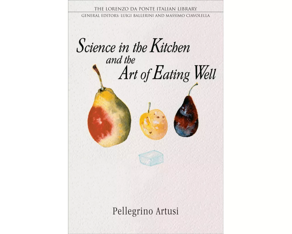 Science in the Kitchen and the Art of Eating Well