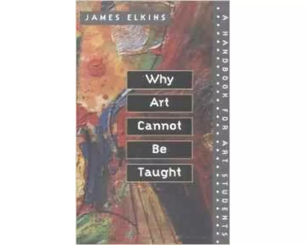 Why Art Cannot Be Taught