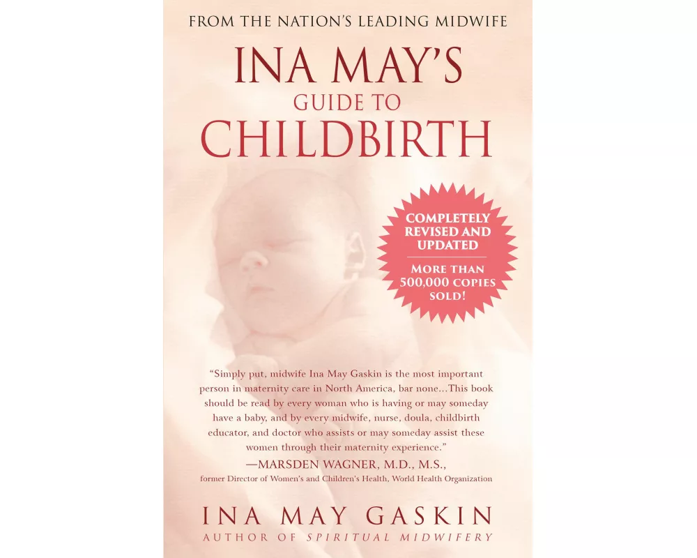 Ina May's Guide to Childbirth