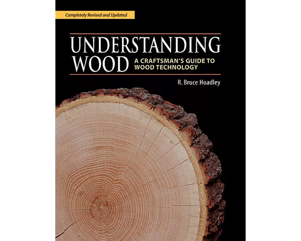 Understanding Wood (Revised and Updated)