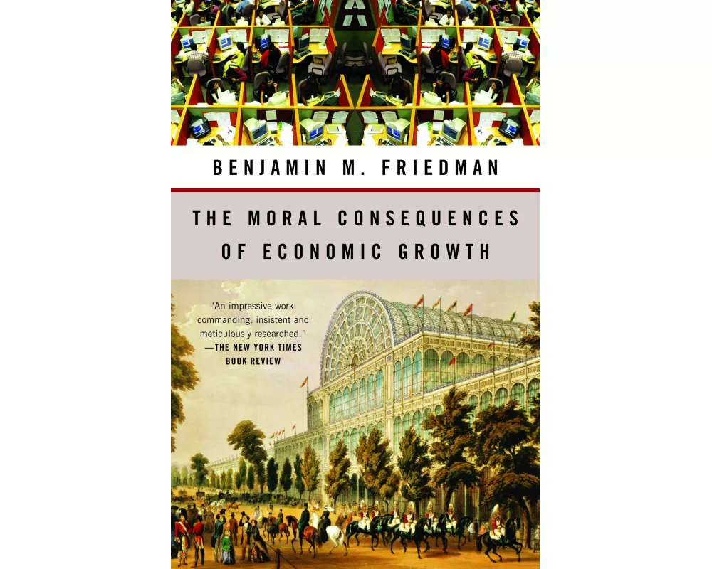 The Moral Consequences of Economic Growth
