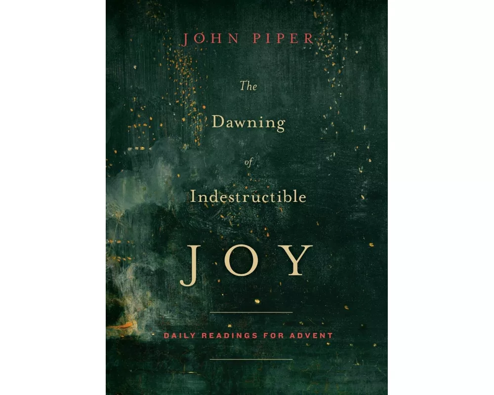 The Dawning of Indestructible Joy