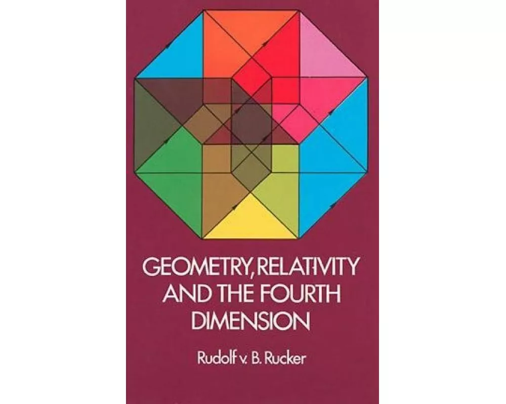 Geometry, Relativity and the Fourth Dimension
