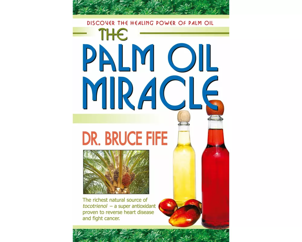 The Palm Oil Miracle