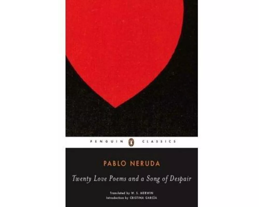 Twenty Love Poems and a Song of Despair