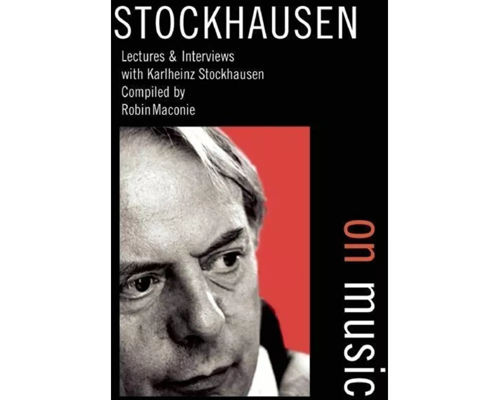 Stockhausen on Music
