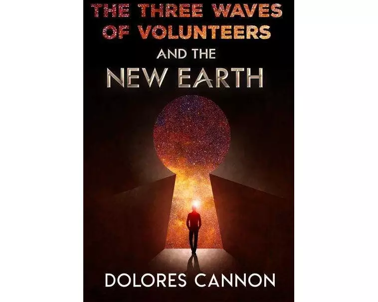 Three Waves of Volunteers and the New Earth