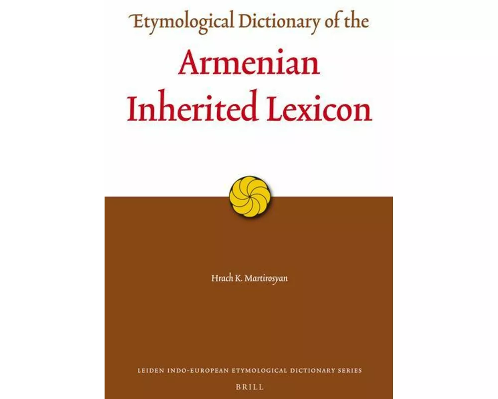 Etymological Dictionary of the Armenian Inherited Lexicon