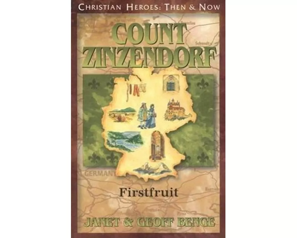 Count Zinzendorf: Firstfruit