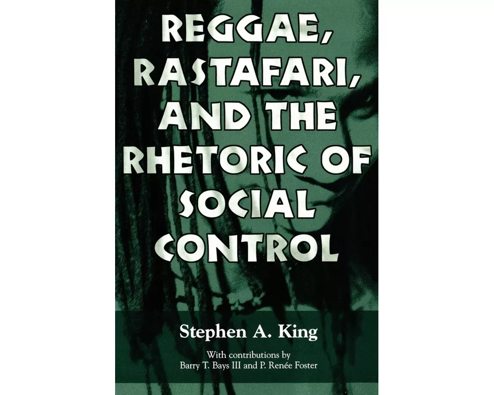 Reggae, Rastafari, and the Rhetoric of Social Control