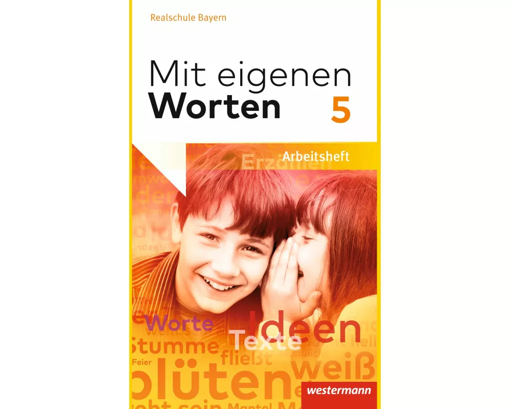 Mit eigenen Worten - Sprachbuch für bayerische Realschulen Ausgabe 2016