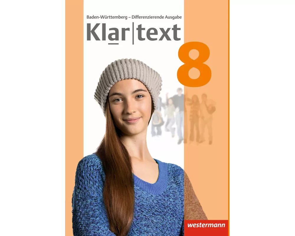 Klartext - Differenzierende Ausgabe 2015 für Baden-Württemberg