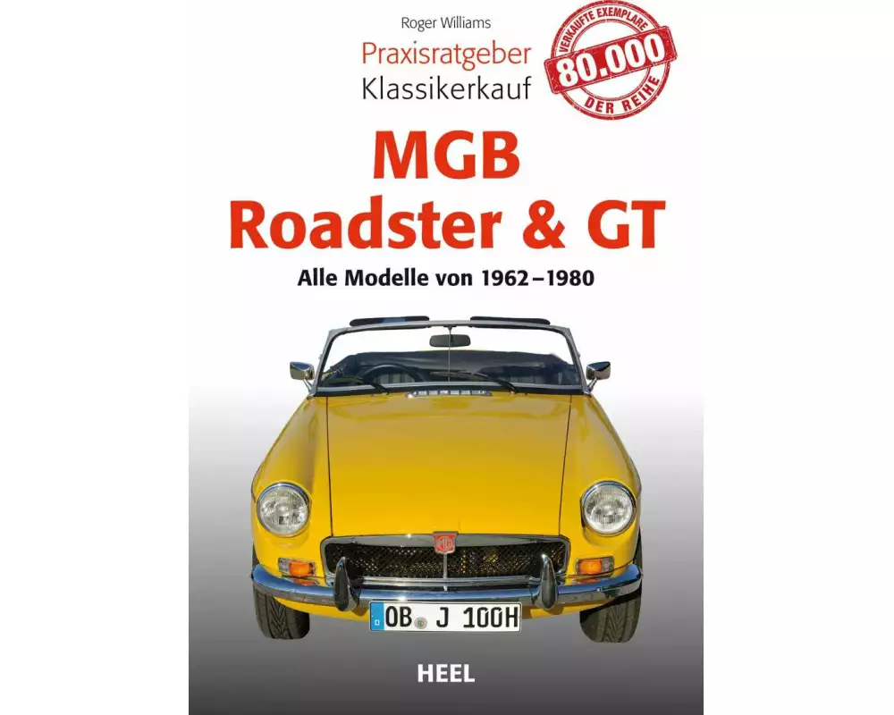 Praxisratgeber Klassikerkauf MGB Roadster & GT