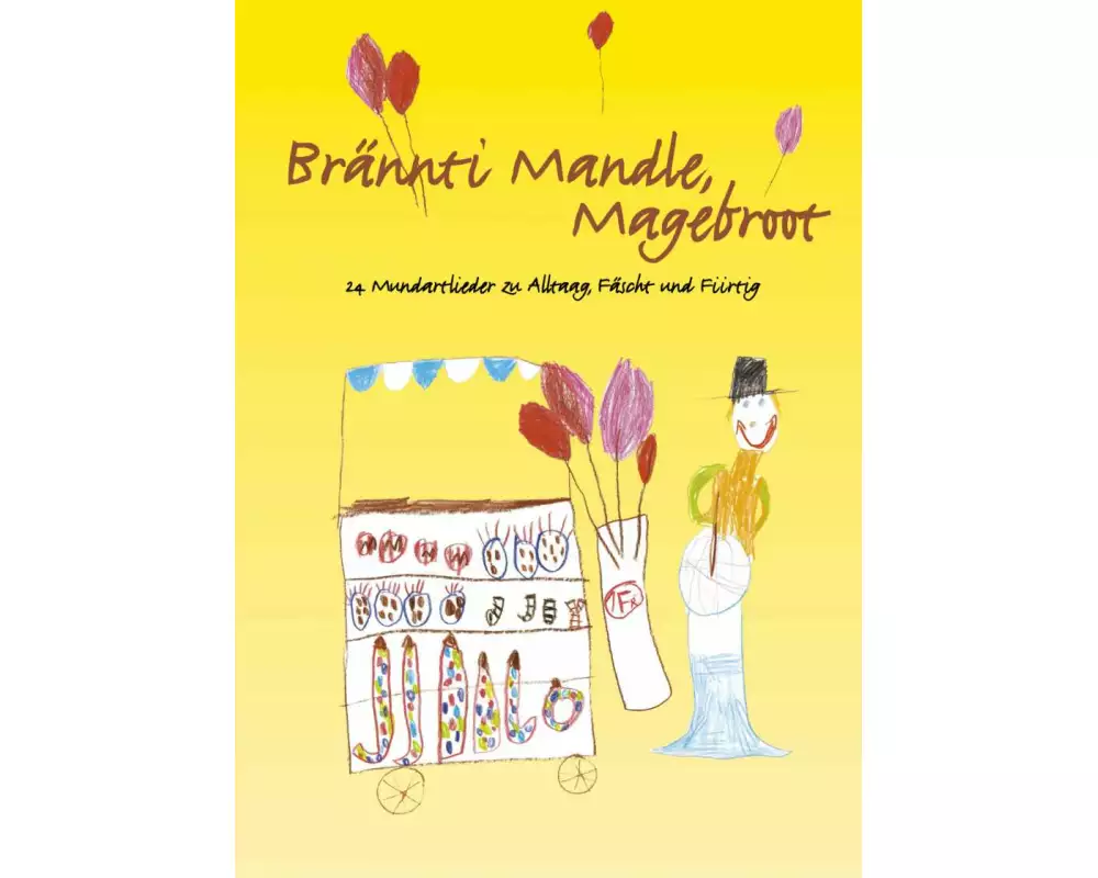 Brännti Mandle, Magebroot, Liederheft