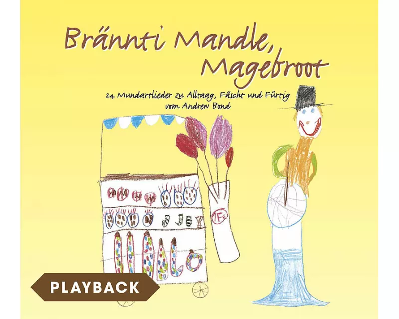 Brännti Mandle, Magebroot, Playback