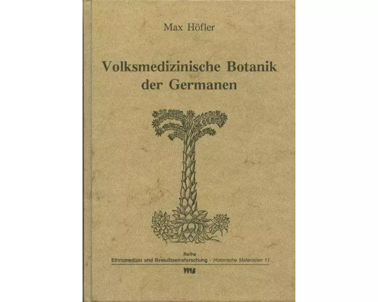 Volksmedizinische Botanik der Germanen