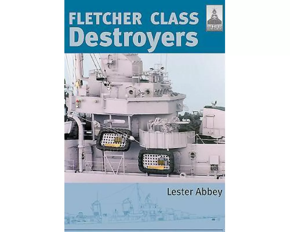 Fletcher and Class Destroyers