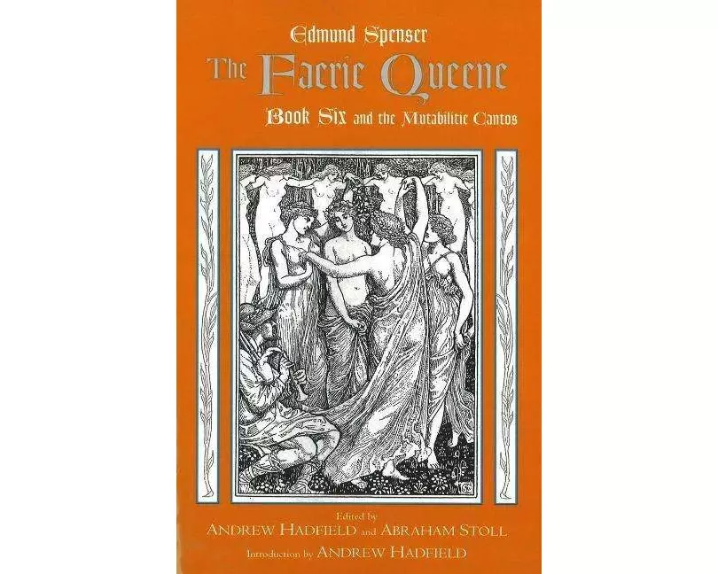 The Faerie Queene, Book Six and the Mutabilitie Cantos