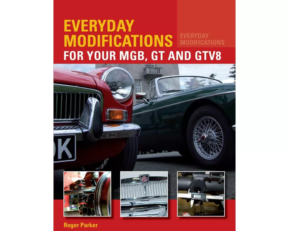 Everyday Modifications for Your MGB, GT and GTV8