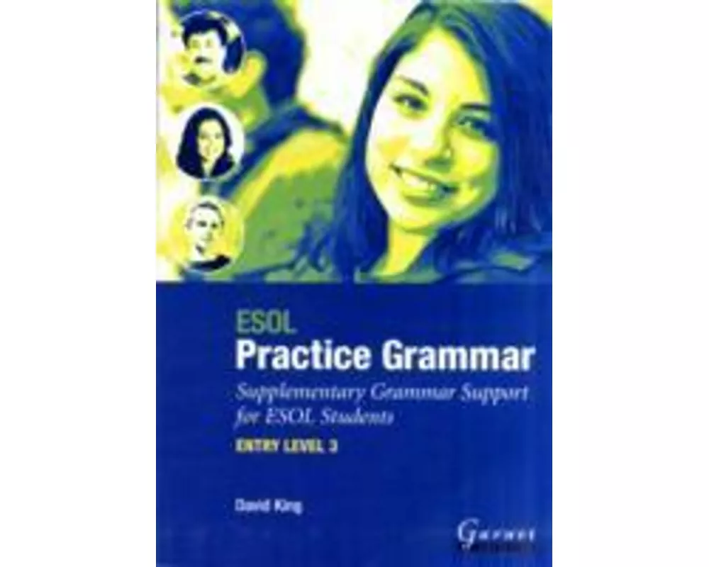 ESOL Practice Grammar - Entry Level 3 - Supplimentary Grammer Support for ESOL Students