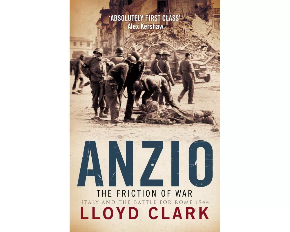Anzio: the Friction of War