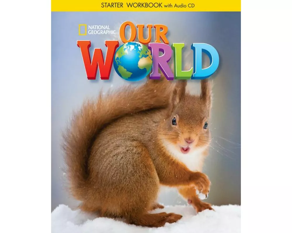 Our World Starter: Workbook with Audio CD