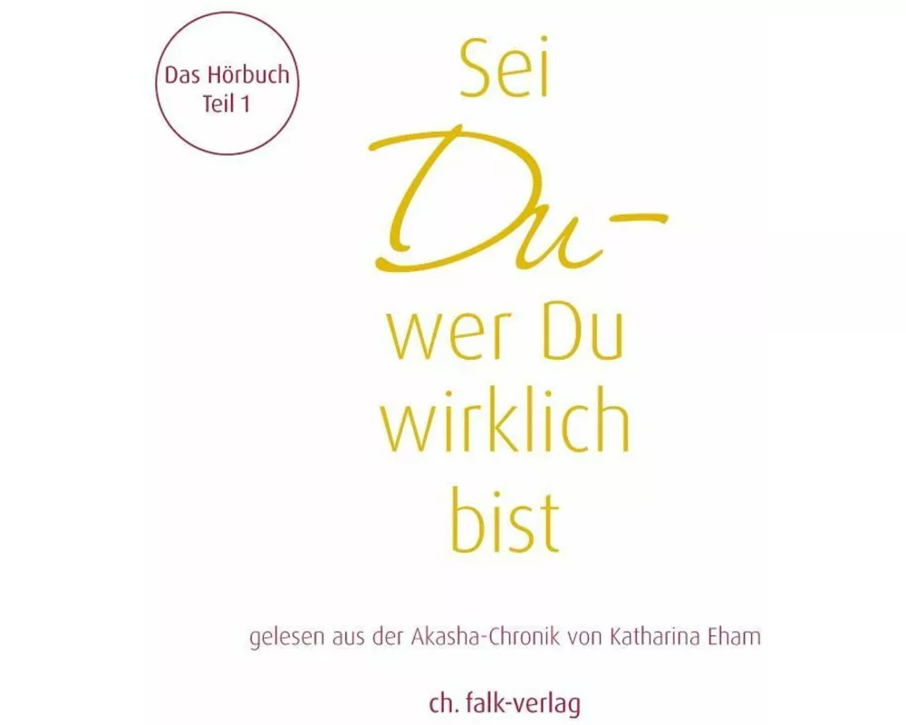 Hörbuch: Sei Du – wer Du wirklich bist