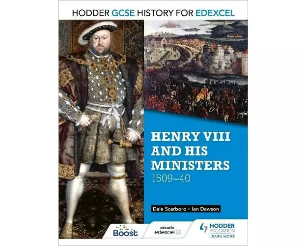Hodder GCSE History for Edexcel: Henry VIII and his ministers, 1509–40