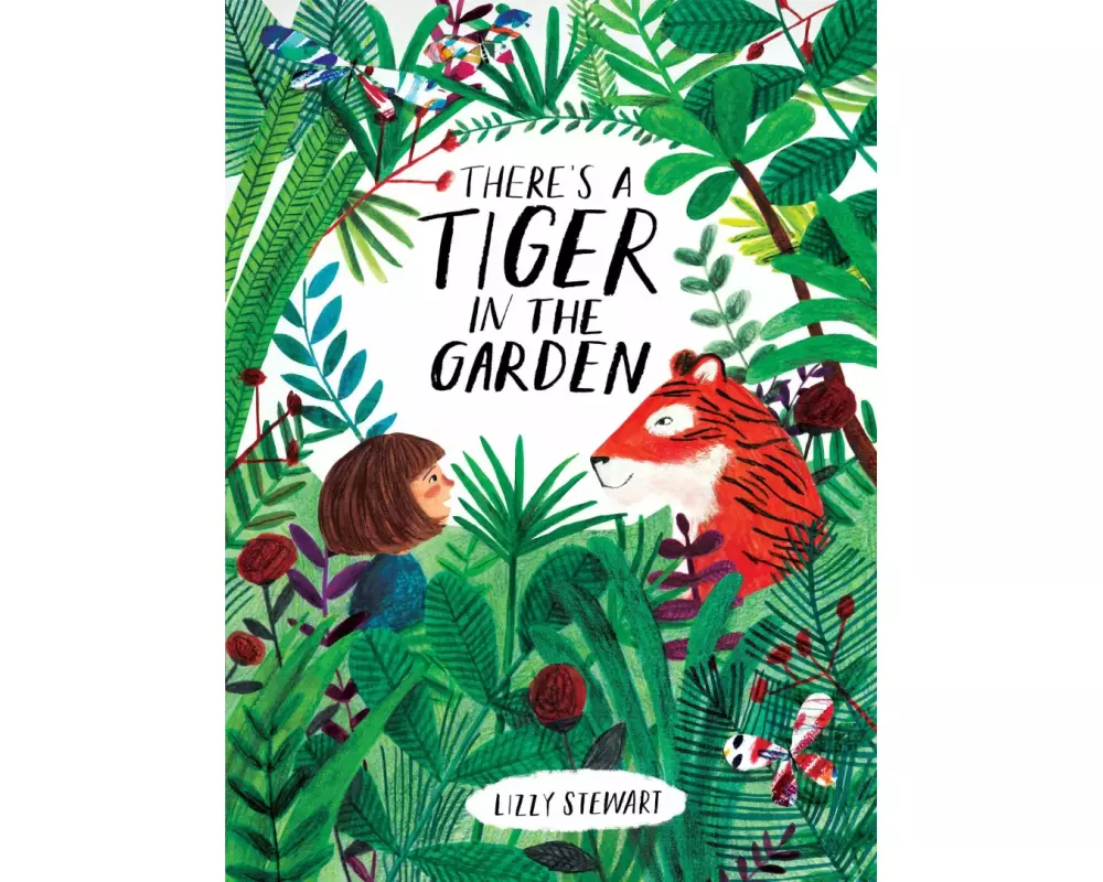 There's a Tiger in the Garden