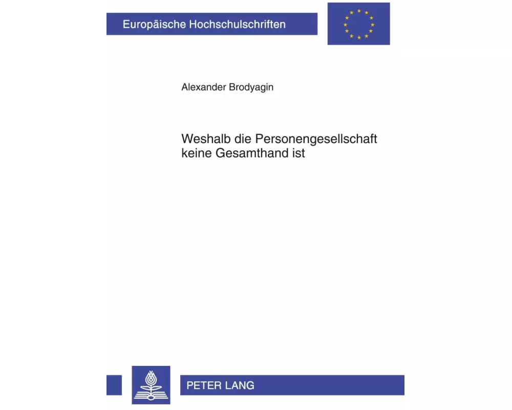 Weshalb die Personengesellschaft keine Gesamthand ist