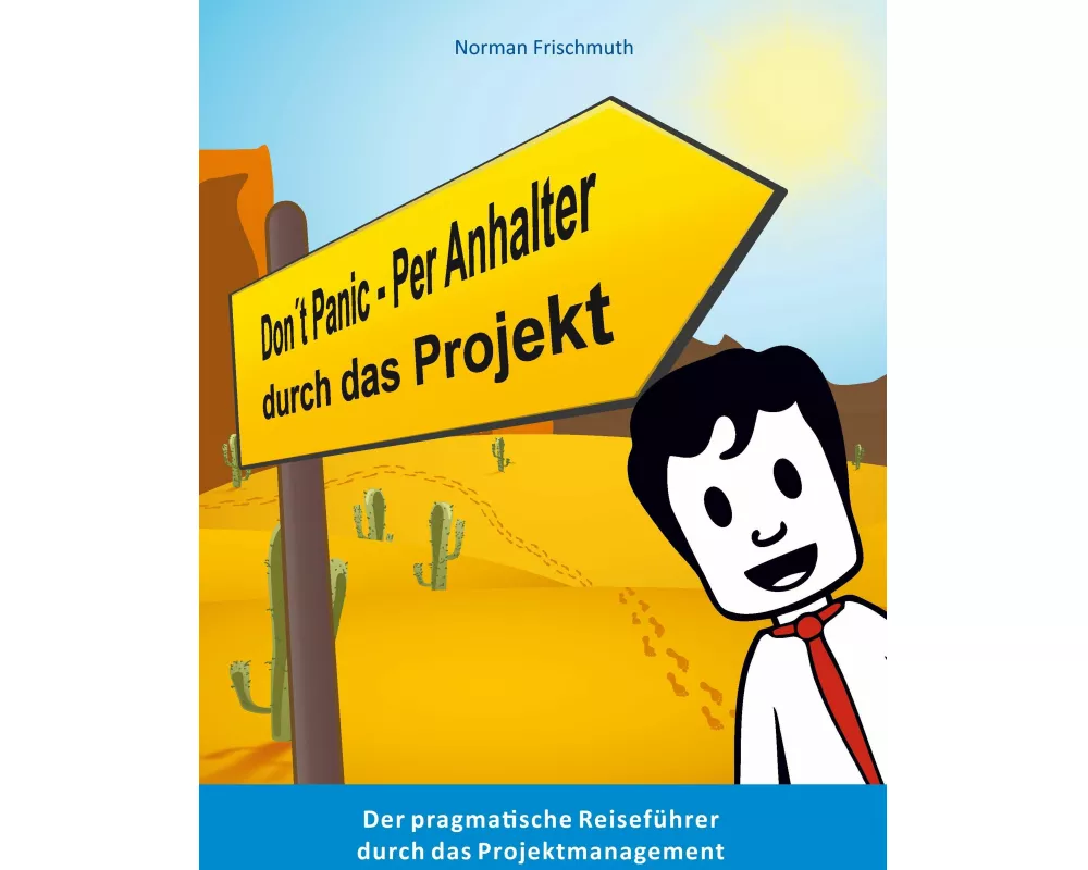 Don't Panic! - Per Anhalter durch das Projekt