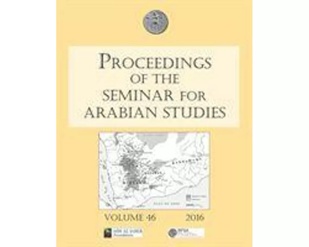 Proceedings of the Seminar for Arabian Studies Volume 46, 2016